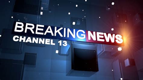 chanel 13 news|breaking news local channel 13.